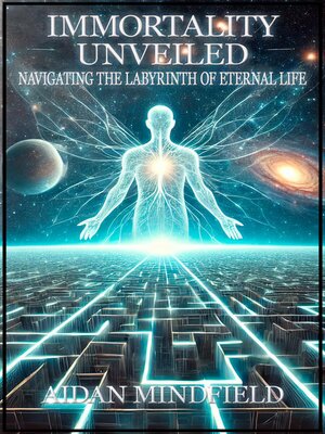 cover image of Immortality Unveiled